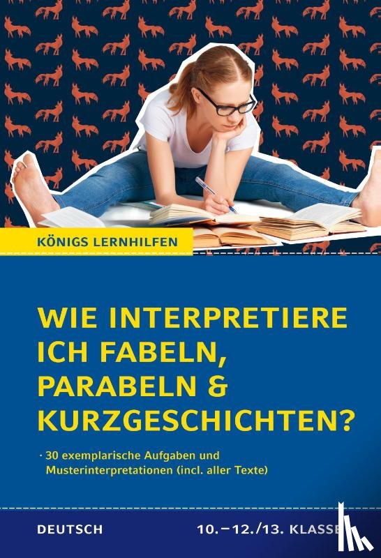 Möbius, Thomas - Wie interpretiere ich Fabeln, Parabeln und Kurzgeschichten?