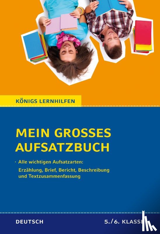 Friepes, Christine, Richter, Annett - Mein großes Aufsatzbuch - Deutsch 5./6. Klasse.