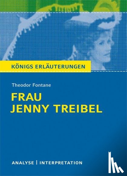 Fontane, Theodor - Frau Jenny Treibel. Textanalyse und Interpretation