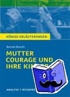 Brecht, Bertolt - Mutter Courage und ihre Kinder. Textanalyse und Interpretation
