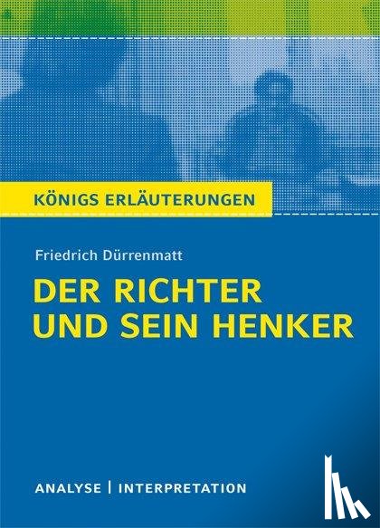 Dürrenmatt, Friedrich - Der Richter und sein Henker. Textanalyse und Interpretation zu Friedrich Dürrenmatt