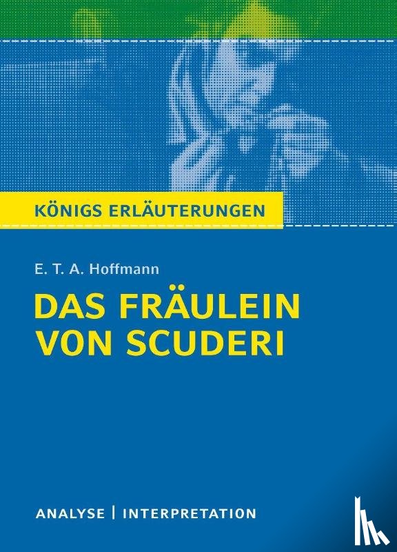 Hoffmann, Ernst Theodor Amadeus - Das Fräulein von Scuderi