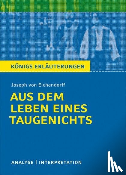 Eichendorff, Joseph von - Aus dem Leben eines Taugenichts. Textanalyse und Interpretation