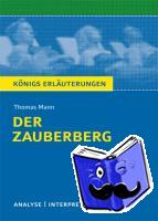Mann, Thomas - Der Zauberberg. Textanalyse und Interpretation