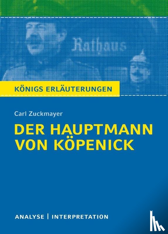Zuckmayer, Carl - Der Hauptmann von Köpenick