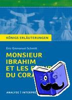 Schmitt, Éric-Emmanuel - Monsieur Ibrahim et les fleurs du Coran von Éric-Emmanuel Schmitt. Textanalyse und Interpretation