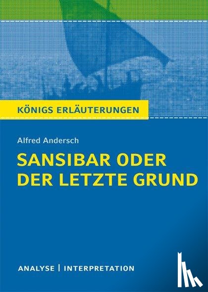 Andersch, Alfred - Sansibar oder der letzte Grund von Alfred Andersch.
