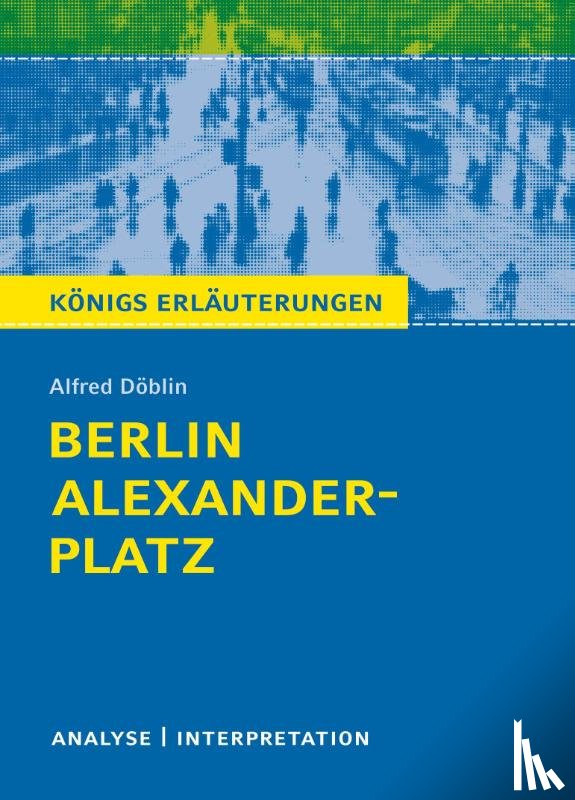 Döblin, Alfred - Berlin Alexanderplatz von Alfred Döblin.
