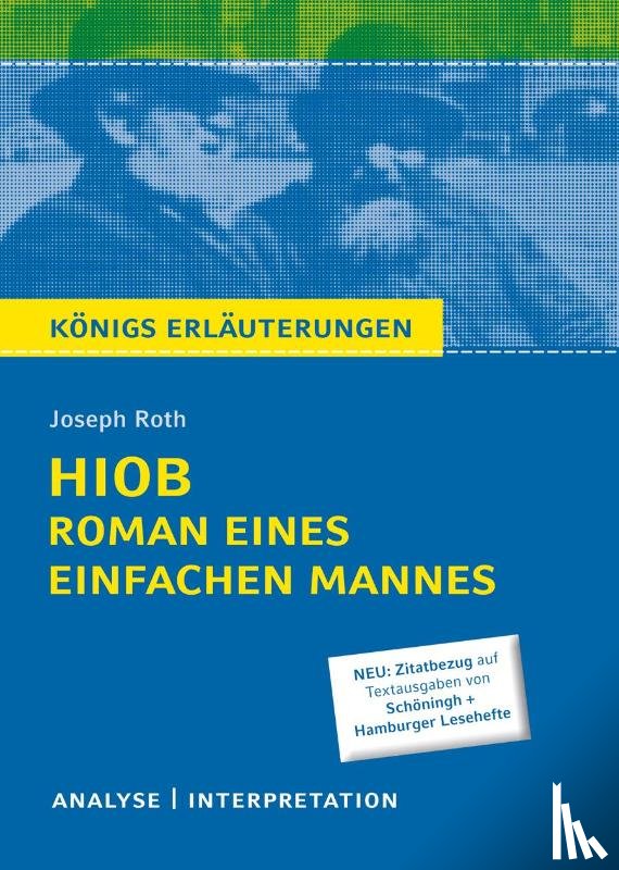 Roth, Joseph - Hiob. Roman eines einfachen Mannes von Joseph Roth - Königs Erläuterungen.