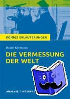 Kehlmann, Daniel - Die Vermessung der Welt von Daniel Kehlmann.