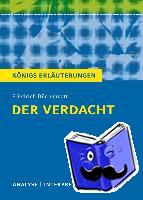 Dürrenmatt, Friedrich - Der Verdacht von Friedrich Dürrenmatt - Königs Erläuterungen.