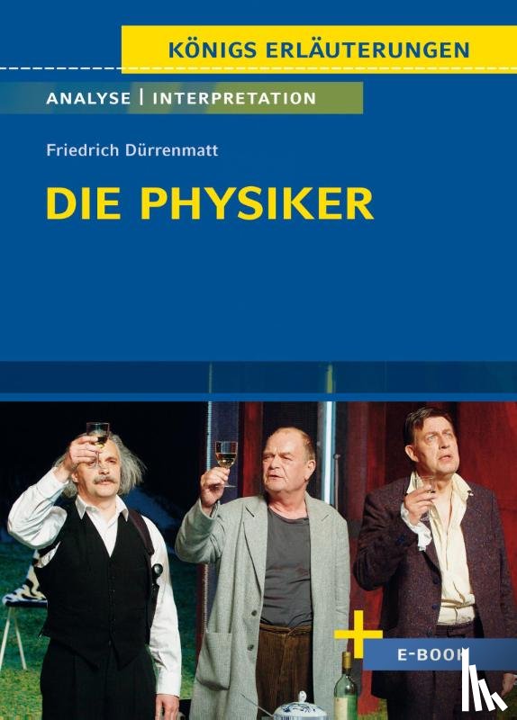 Dürrenmatt, Friedrich - Die Physiker - Textanalyse und Interpretation