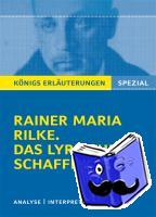 Rilke, Rainer Maria - Rilke Das lyrische Schaffen