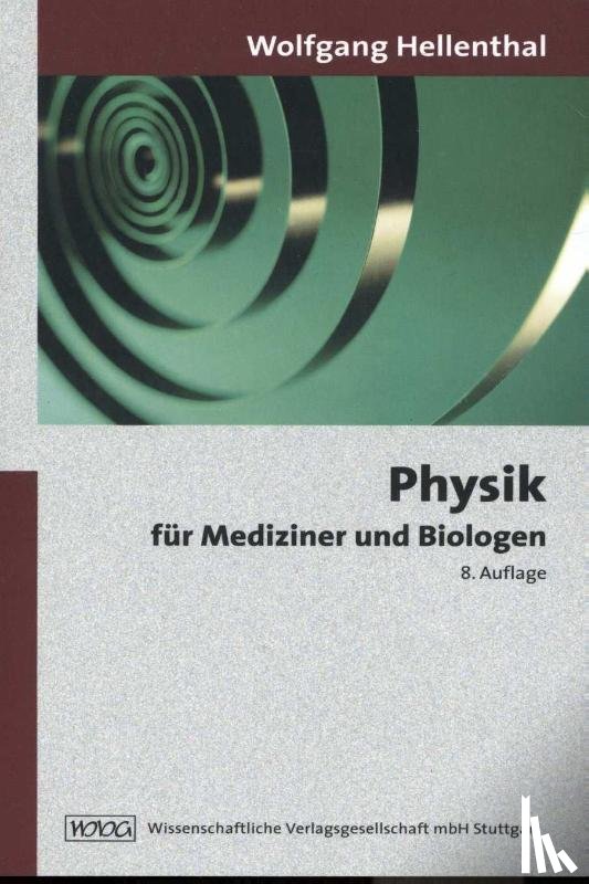 Hellenthal, Wolfgang - Physik für Mediziner und Biologen
