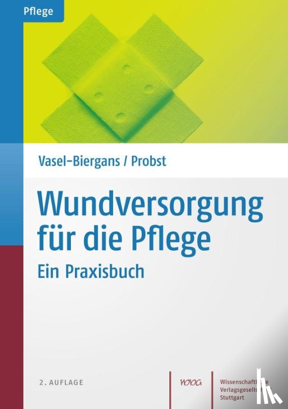 Vasel-Biergans, Anette, Probst, Wiltrud - Wundversorgung für die Pflege