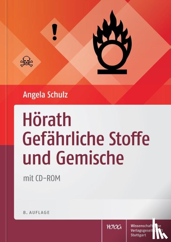 Schulz, Angela - Hörath Gefährliche Stoffe und Gemische, mit CD-ROM