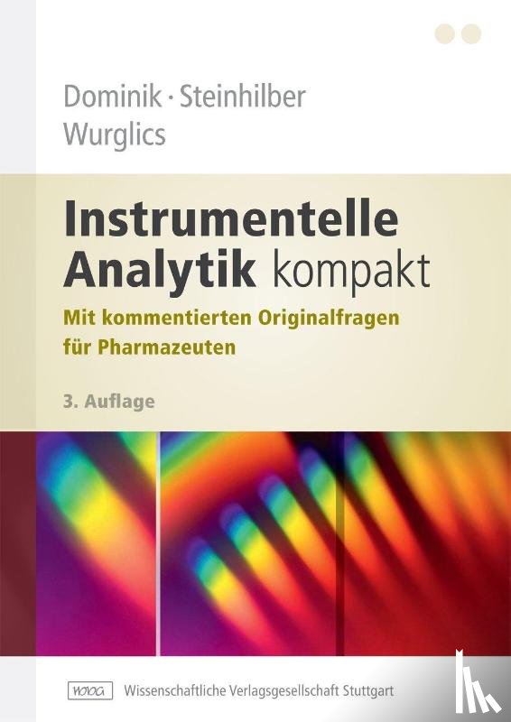 Dominik, Andreas, Steinhilber, Dieter, Wurglics, Mario - Instrumentelle Analytik kompakt