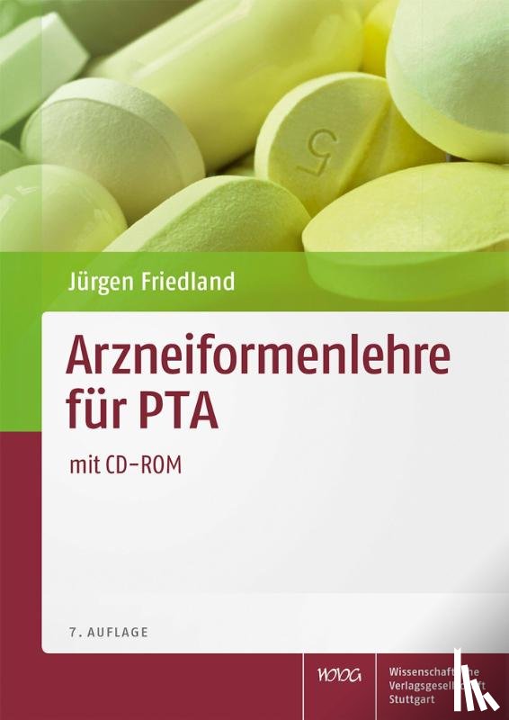Friedland, Jürgen - Arzneiformenlehre für PTA
