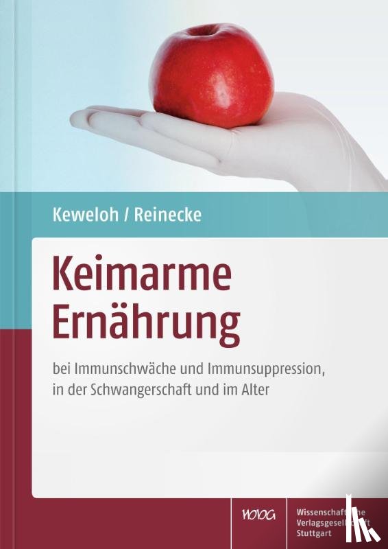 Keweloh, Heribert, Reinecke, Uta - Keimarme Ernährung