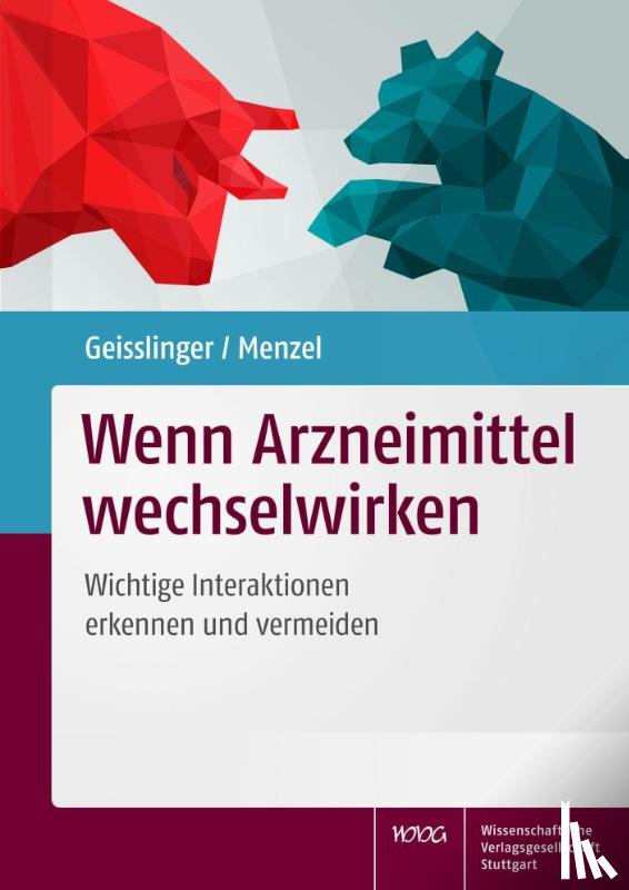 Geisslinger, Gerd, Menzel, Sabine - Wenn Arzneimittel wechselwirken