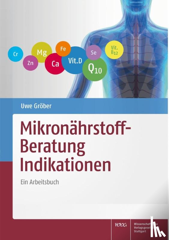 Gröber, Uwe - Mikronährstoff-Beratung Indikationen