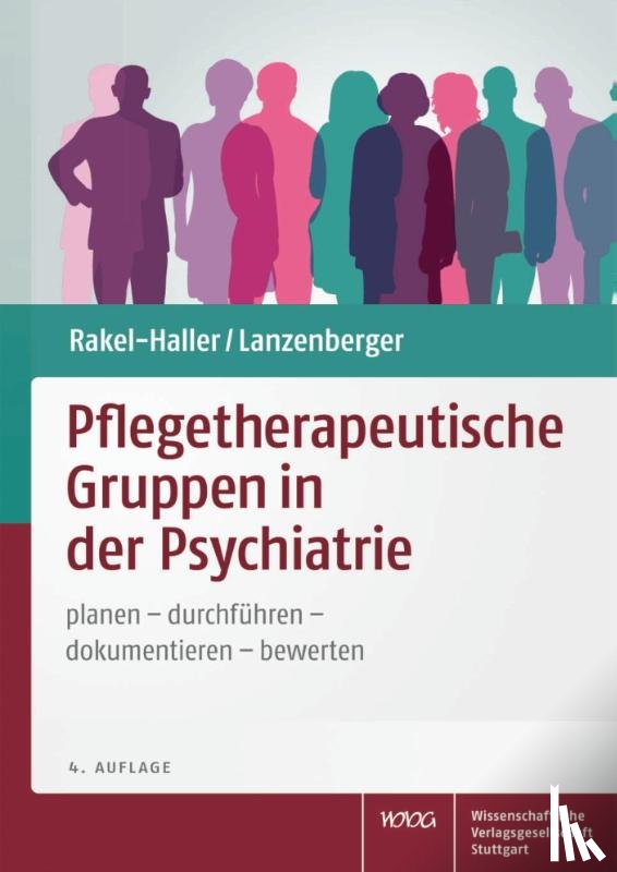 Rakel-Haller, Teresa, Lanzenberger, Auguste - Pflegetherapeutische Gruppen in der Psychiatrie