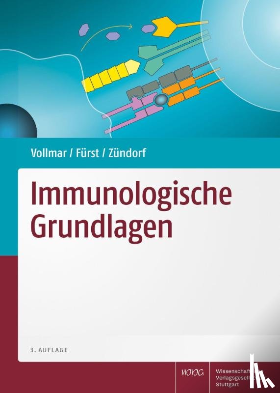 Vollmar, Angelika, Fürst, Robert, Zündorf, Ilse - Immunologische Grundlagen