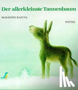 Kasuya, Masahiro, Sakuma, Takeshi - Der allerkleinste Tannenbaum