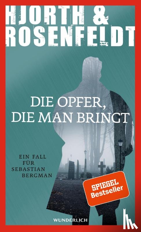 Hjorth, Michael, Rosenfeldt, Hans - Die Opfer, die man bringt