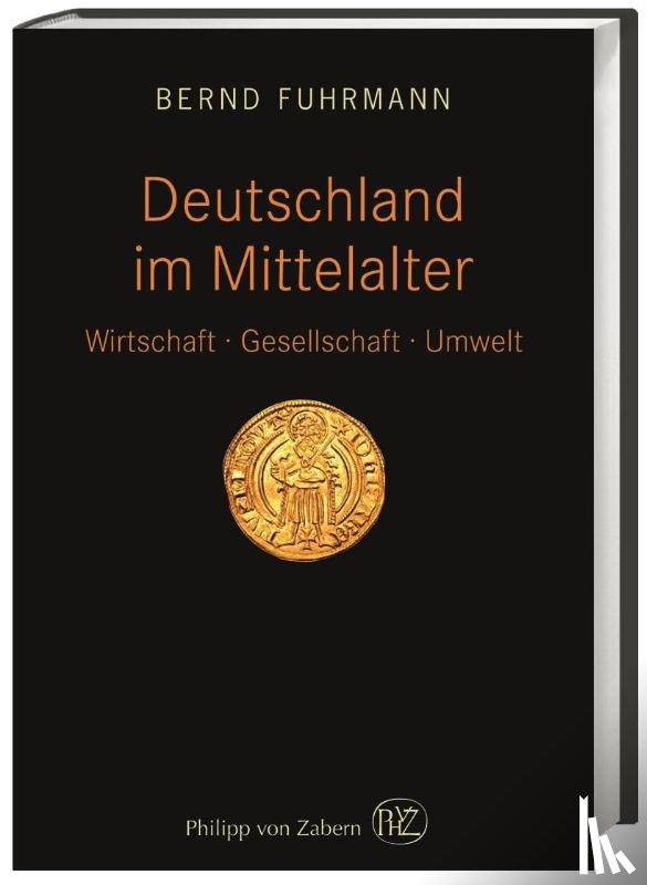 Fuhrmann, Bernd - Deutschland im Mittelalter