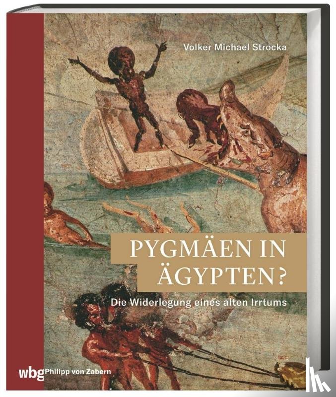 Strocka, Volker Michael - Pygmäen in Ägypten?