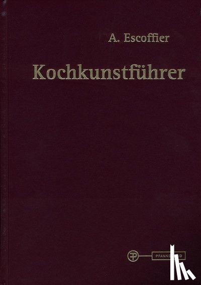 Escoffier, Auguste - Kochkunstführer