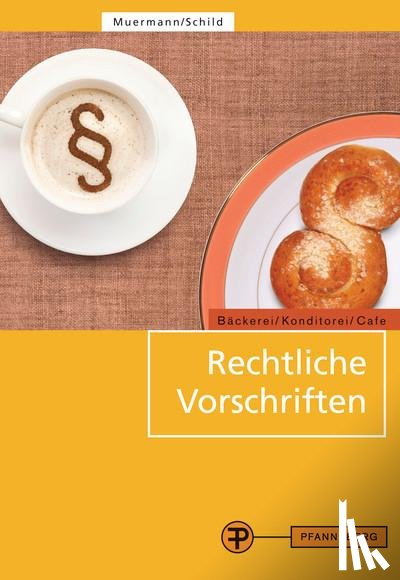 Muermann, Bettina, Schild, Egon - Rechtliche Vorschriften
