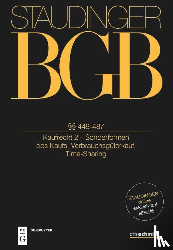  - Staudinger Kommentar zum BGB Kaufrecht §§ 449-473; 480-487. (Kaufrecht 2 - Sonderformen des Kaufs, Time-Sharing)