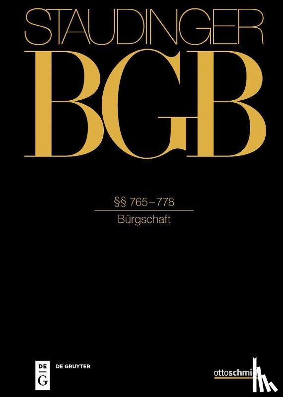  - Staudingers Kommentar BGB - Bürgschaft §§ 765-778