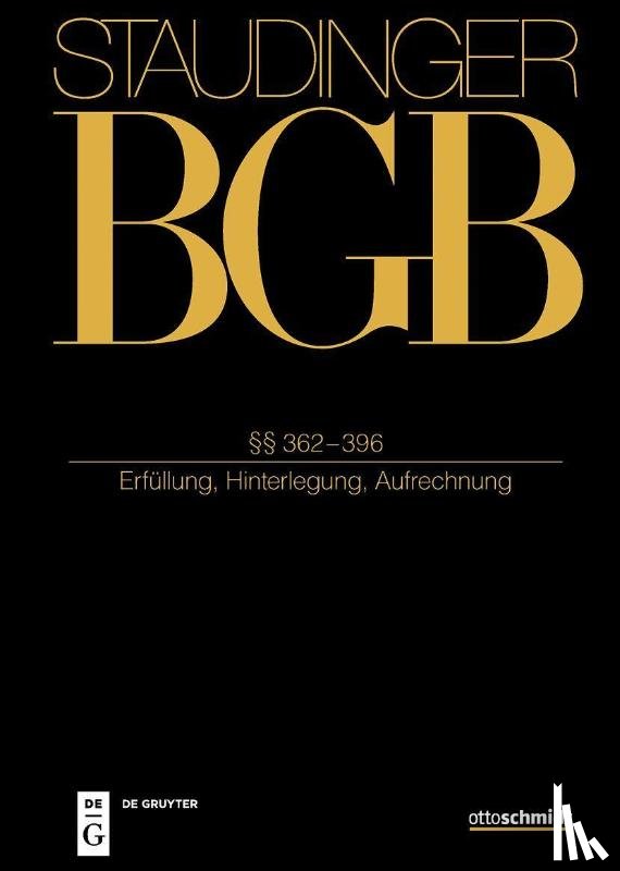  - Staudinger BGB §§ 362-396 (Erfüllung, Hinterlegung, Aufrechnung)