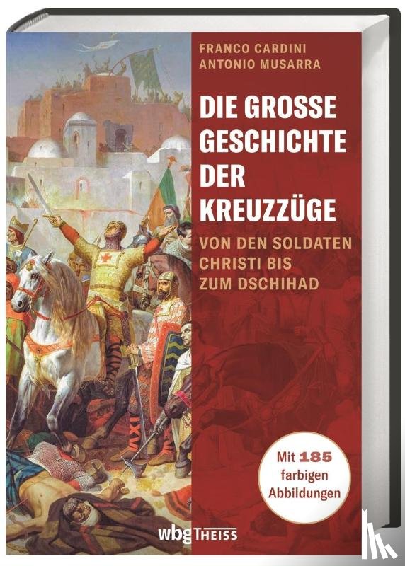 Cardini, Franco - Die große Geschichte der Kreuzzüge