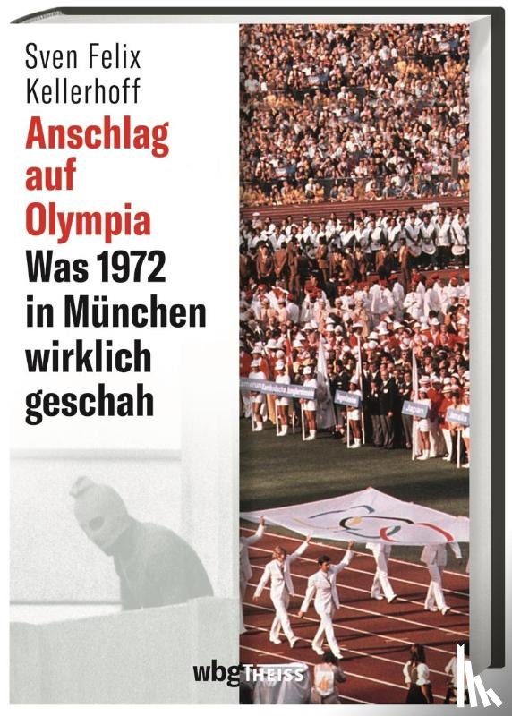Kellerhoff, Sven Felix - Anschlag auf Olympia