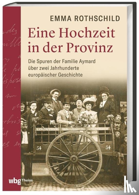 Rothschild, Emma - Eine Hochzeit in der Provinz