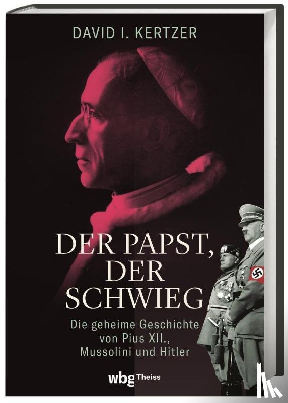 Kertzer, David - Der Papst, der schwieg