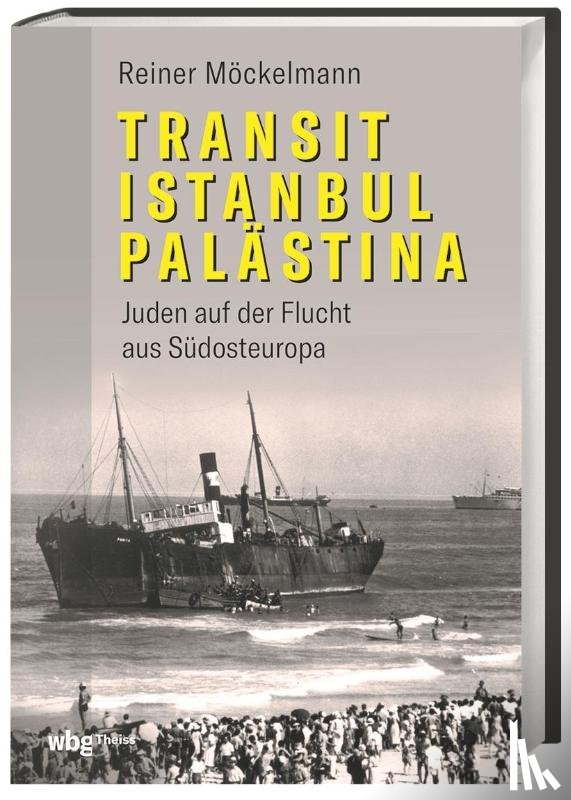 Möckelmann, Reiner - Transit Istanbul-Palästina