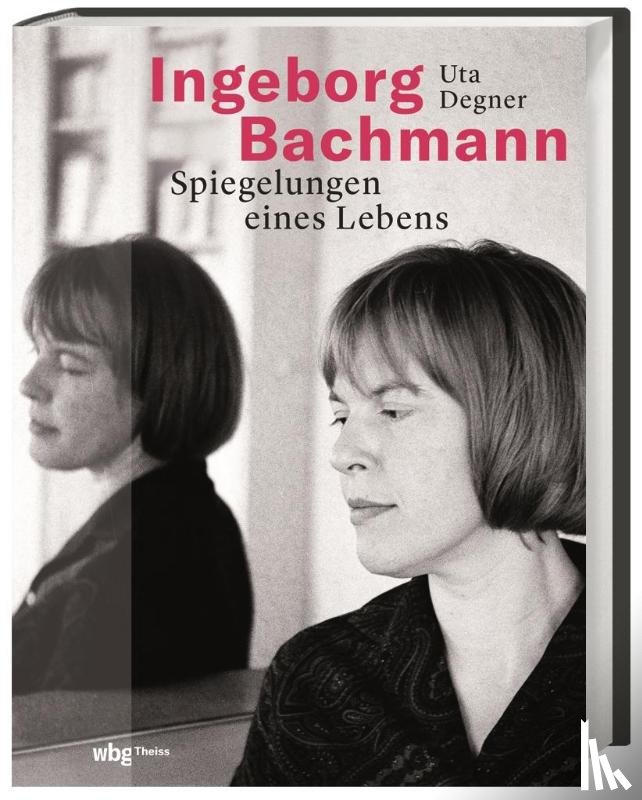 Degner, Uta - Ingeborg Bachmann