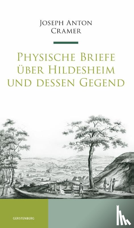 Cramer, Joseph Anton - Physische Briefe über Hildesheim und dessen Gegend