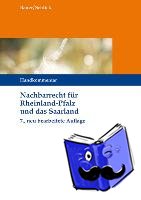 Bauer, Hans-Joachim, Schlick, Wolfgang - Nachbarrecht für Rheinland-Pfalz und das Saarland