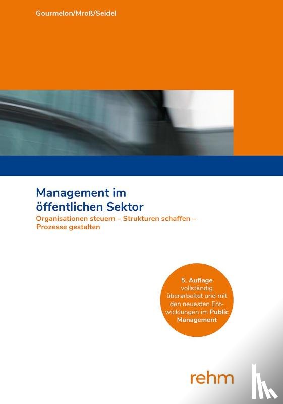 Gourmelon, Andreas, Mroß, Michael, Seidel, Sabine - Management im öffentlichen Sektor