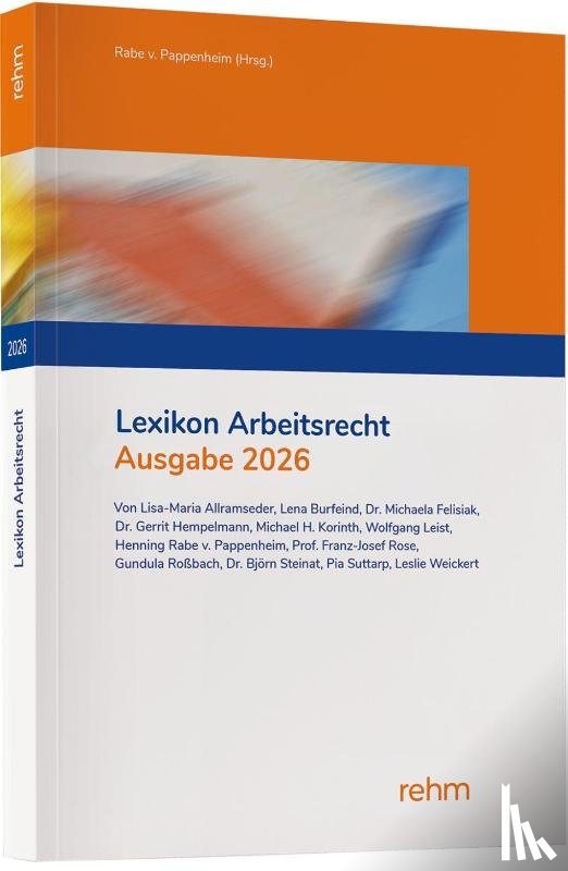 Allramseder, Lisa-Maria, Rabe von Pappenheim, Henning, Rose, Franz-Josef, Roßbach, Gundula - Lexikon Arbeitsrecht 2026