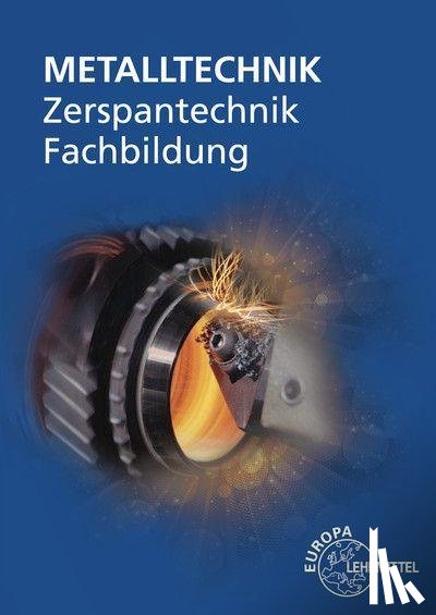 Bergner, Oliver, Dambacher, Michael, Gresens, Thomas, Liesch, Thomas - Zerspantechnik Fachbildung