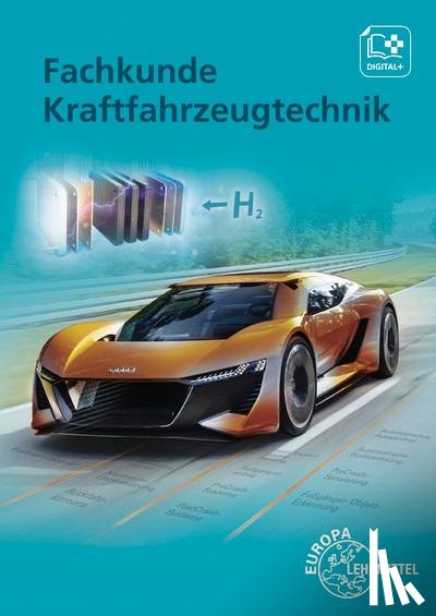 Brand, Mona, Keil, Wolfgang, Lohuis, Rainer, Mann, Jochen - Fachkunde Kraftfahrzeugtechnik