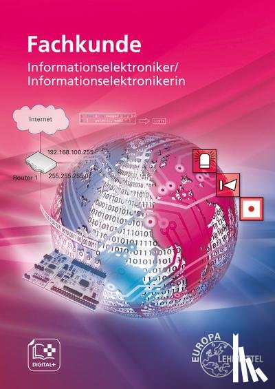 Burgmaier, Monika, Dehler, Elmar, Freyer, Ulrich G. P., Häberle, Gregor - Fachkunde Informationselektroniker / Informationselektronikerin
