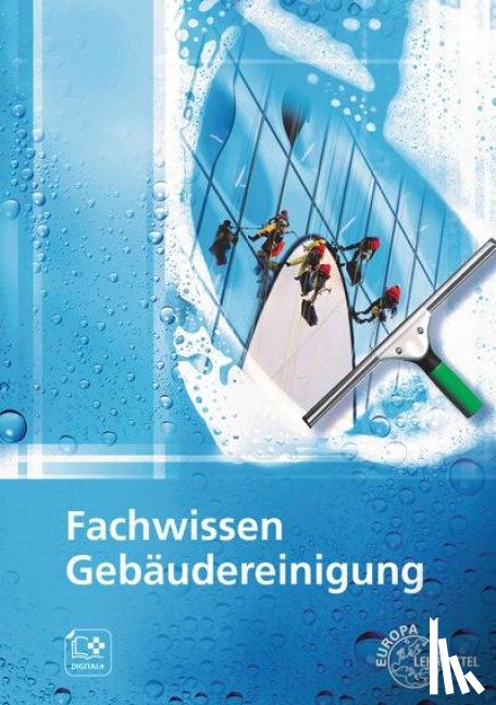 Böhme, Matthias, Fotschki, Tim, Liersch, Claudia, Pfaller, Claudia - Fachwissen Gebäudereinigung